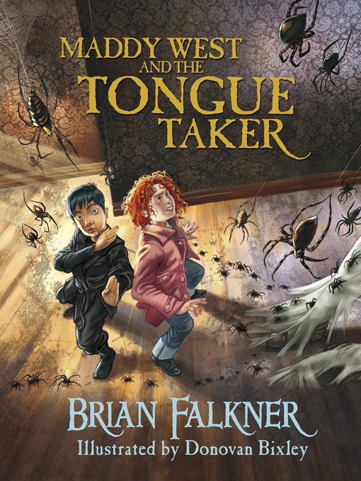 Title details for Maddy West and the Tongue Taker by Brian Falkner - Available
